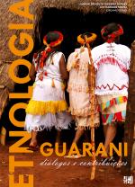 Etnologia Guarani: diálogos e contribuições