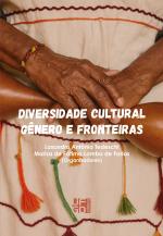 Capa do livro com a imagem de um corpo de mulher indígena vestida com roupas simples. O título do livro está centralizado: "DIVERSIDADE CULTURAL, GÊNERO E FRONTEIRAS". Logo abaixo aparecem os nomes dos organizadores: Losandro Antonio Tedeschi e Marisa de Fátima Lomba de Farias. No rodapé da capa aparece a logomarca da Editora da UFGD.